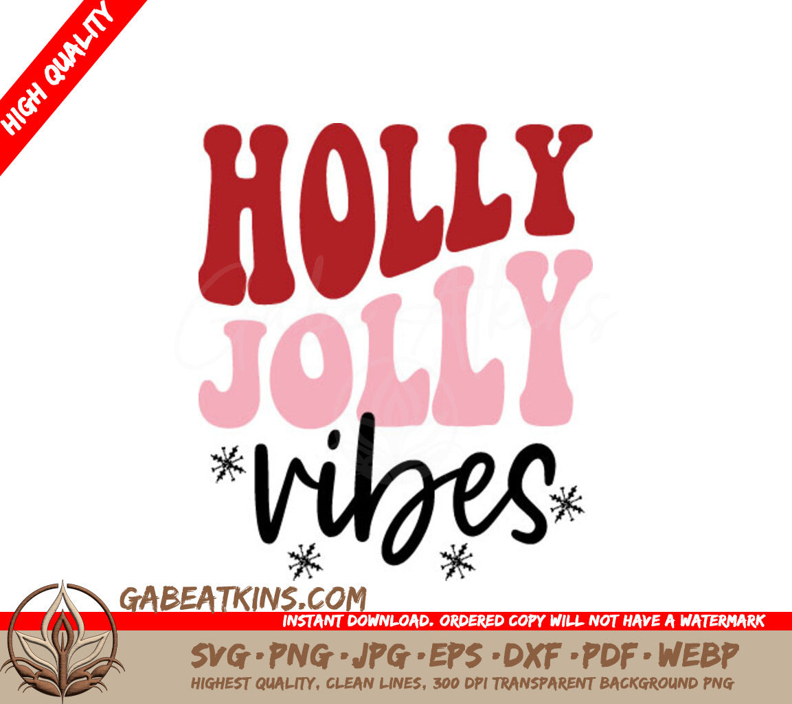 Holly Jolly Vibes Christmas SVG with Snowflakes SVG