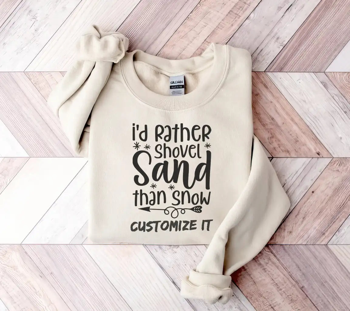 Id Rather Shovel Sand Than Snow SVG - Christmas Design SVG