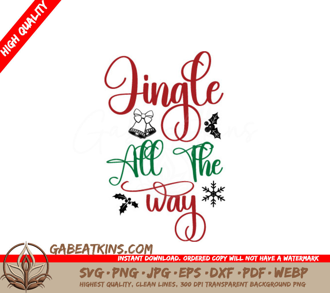 Jingle All The Way SVG - Christmas Bells, Holly & Snowflakes Design SVG