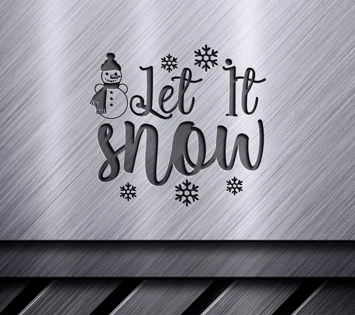 Let It Snow SVG -  Snowman Christmas Sign SVG