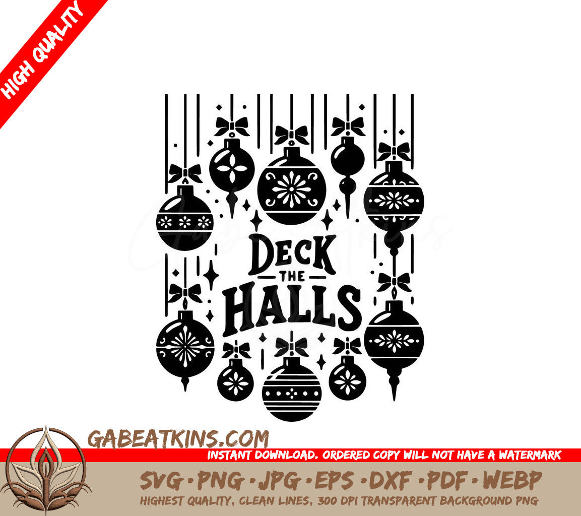 A Black And White Poster That Says Deck The Halls SVG - Christmas Ornament Elegance SVG