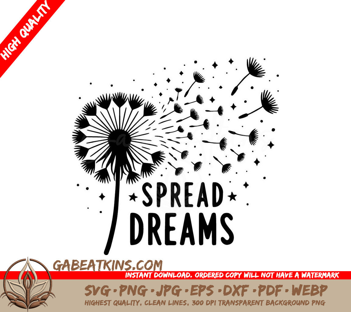 A Dandelion With The Words  Spread Dreams  Below It SVG - Dandelion Dreams SVG