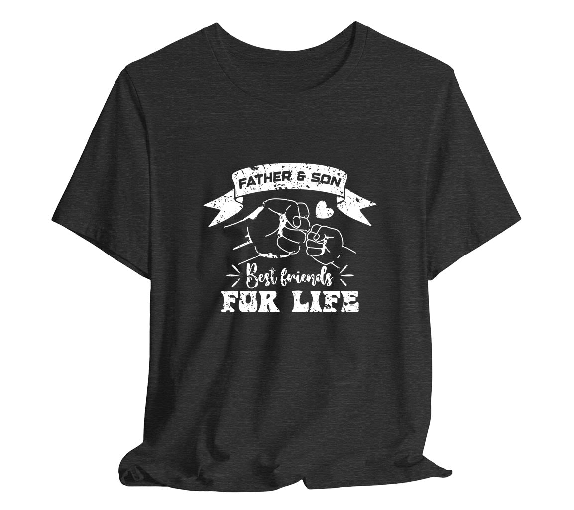 Father and Son Best Friends For Life T-Shirt, Perfect T-Shirt for Dads | Day Gift, Funny Father Shirt,