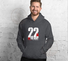 22 A Day is 22 Too Many Veteran Support Hoodie | End Veteran Suicide | | Veteran Suicide Awareness Hoodie