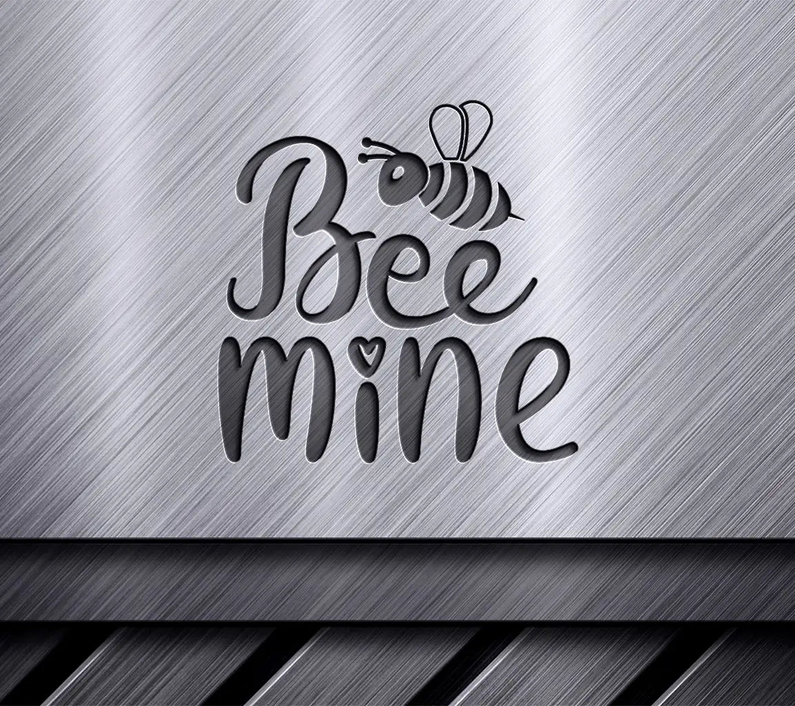 Bee Mine SVG Cut File - A Bee Is Above The Words Bee Mine SVG