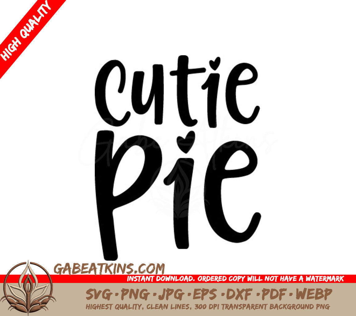 Cutie Pie SVG - White Background - Perfect for Crafting and Design SVG