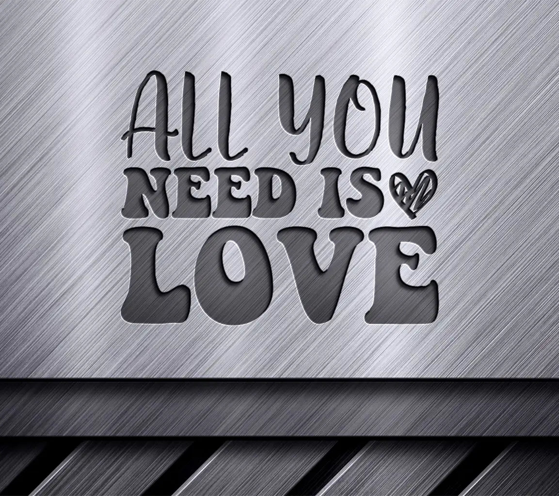 All You Need Is Love SVG - Printable Poster Design SVG