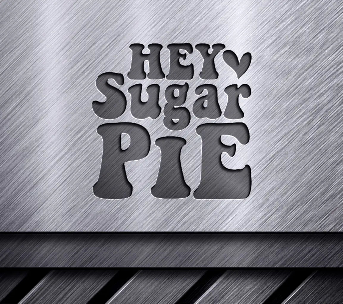 Hey Sugar Pie SVG Cut File - Red & Pink Sign Design SVG