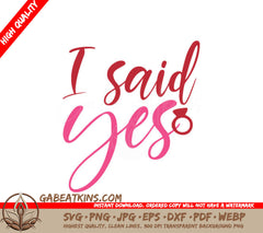 I Said Yes SVG - Pink & Red Wedding Sign Design SVG