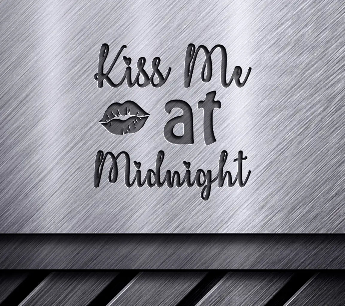 Kiss Me at Midnight SVG - Valentines Day Design SVG