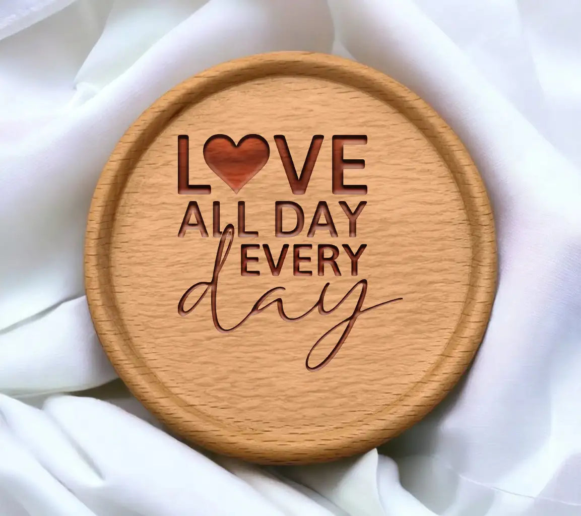 Love All Day Every Day SVG Design - Printable Poster SVG