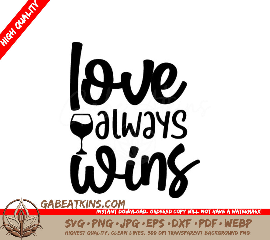 Love Always Wins  SVG Design SVG