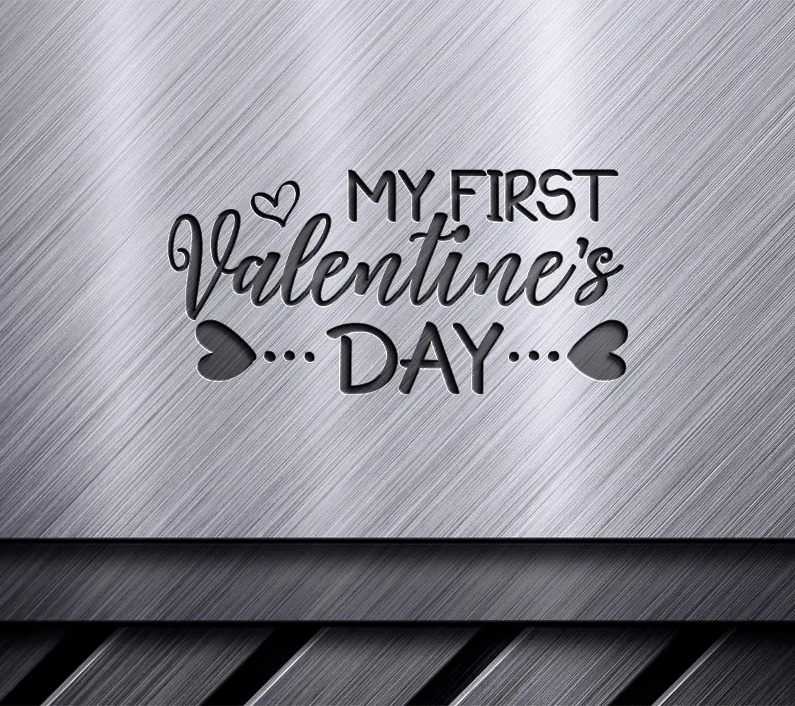 My First Valentines Day SVG -  Sign Design SVG