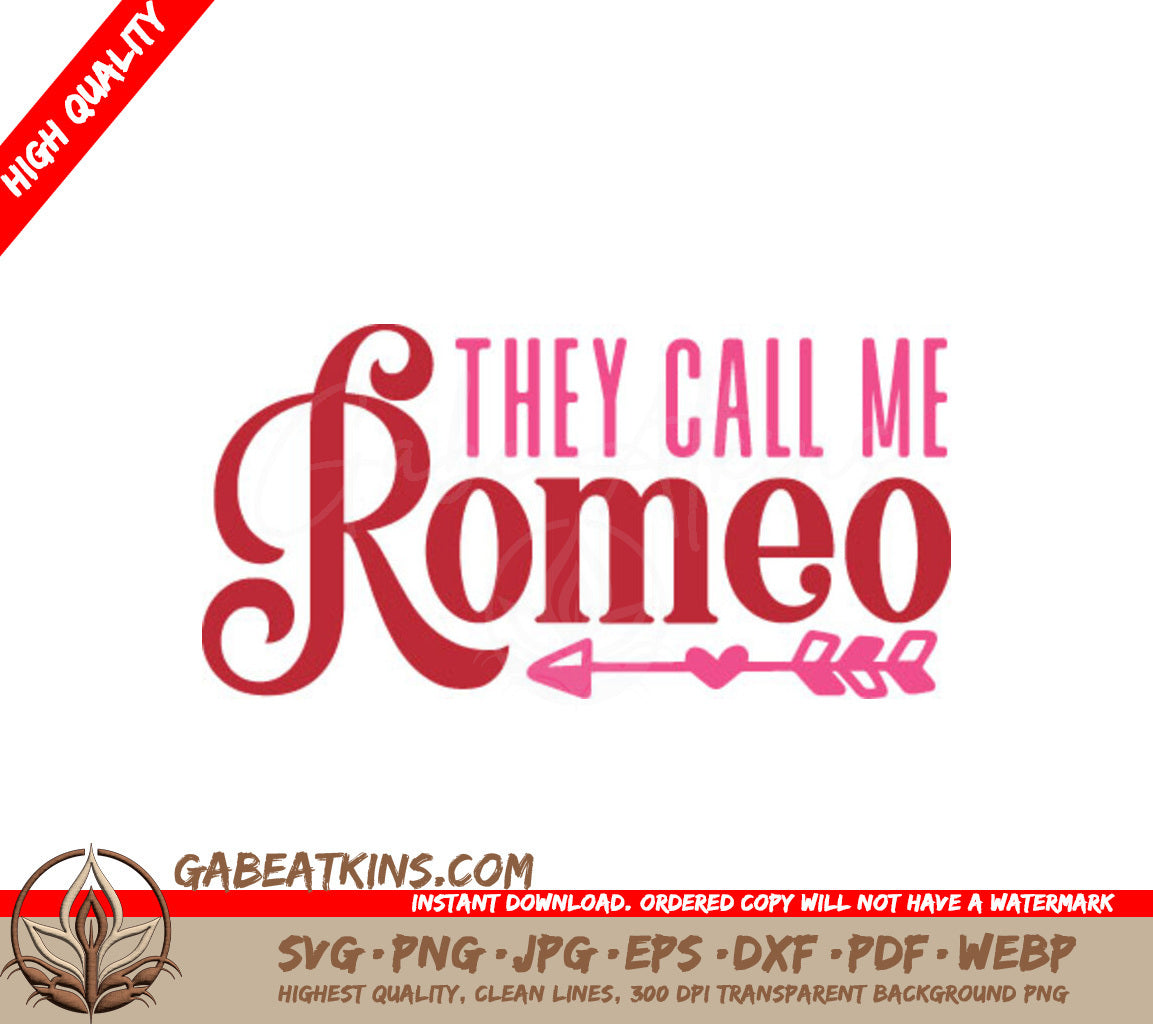 They Call Me Romeo SVG - Funny Quote Design SVG