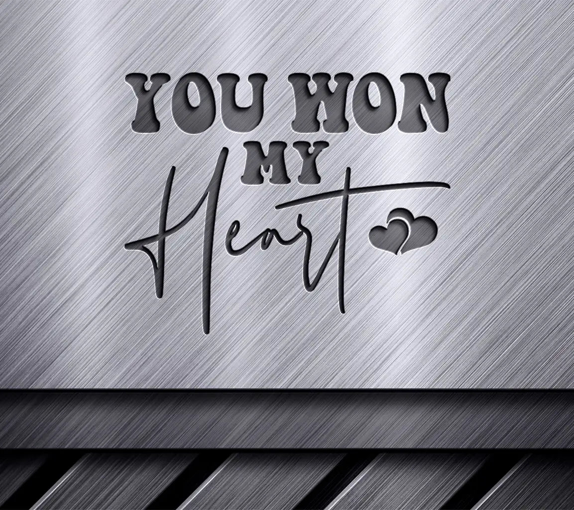  You Won My Heart SVG Design SVG