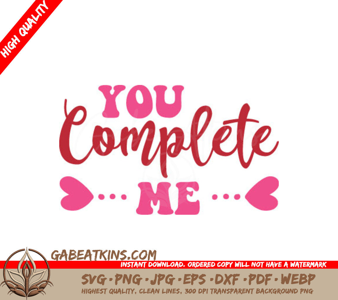 You Complete Me SVG - Pink and Red Sign Design SVG