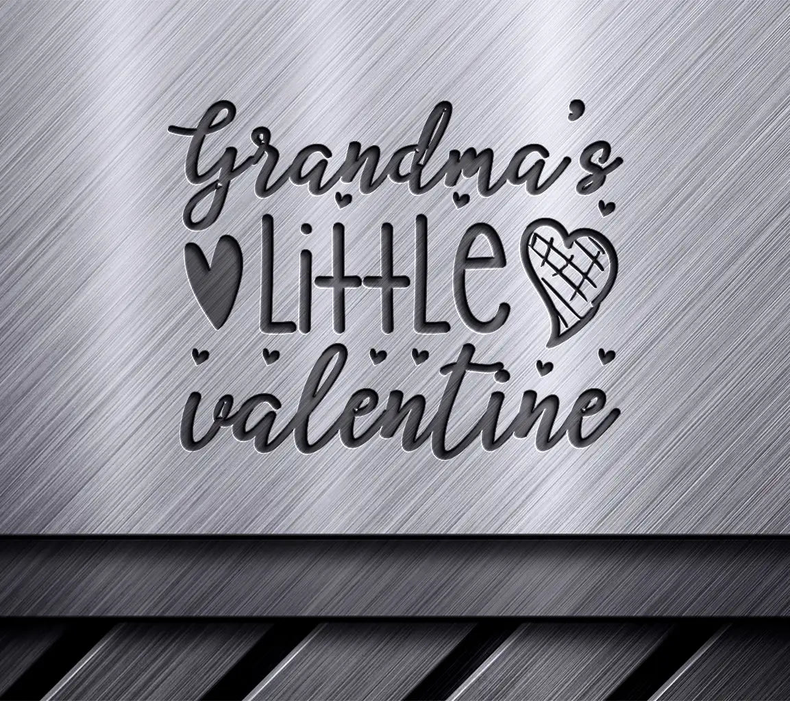 Grandmas Little Valentine SVG -  Sign SVG