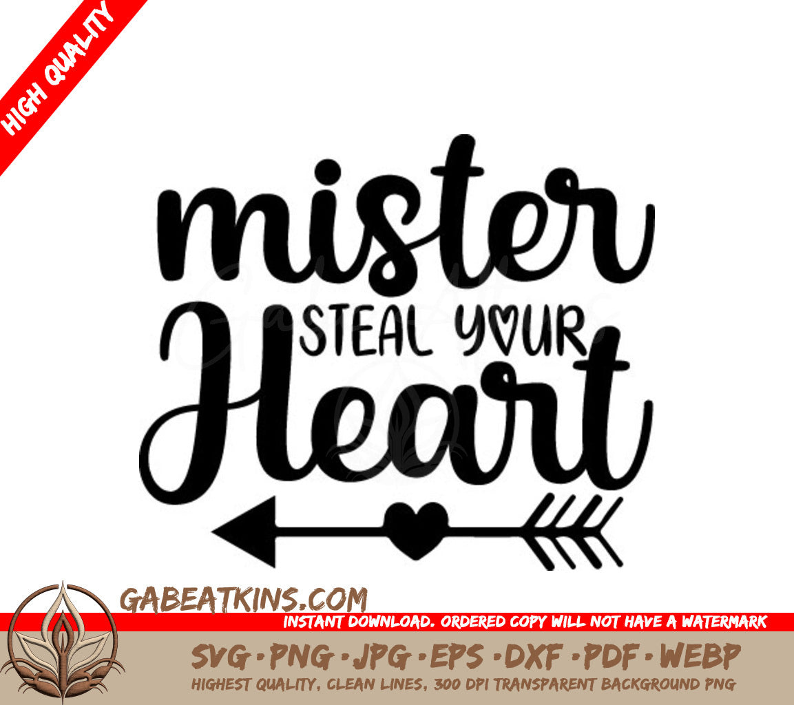 Mister Steal Your Heart SVG - Poster Design SVG