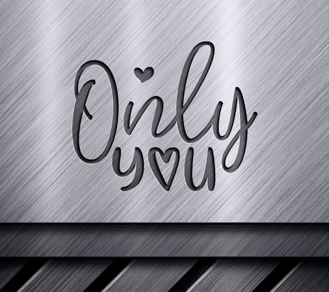  Only You SVG Design - Day & Night Version SVG