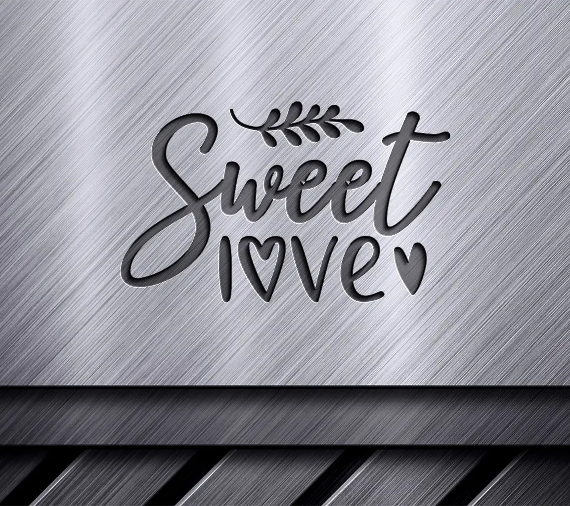 Sweet Love SVG - White Background - Perfect for Crafting & Design SVG