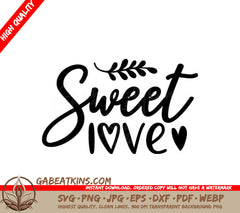 Sweet Love SVG - White Background - Perfect for Crafting & Design SVG