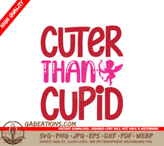 Cuter Than Cupid Valentines Day SVG for T-Shirt Design SVG