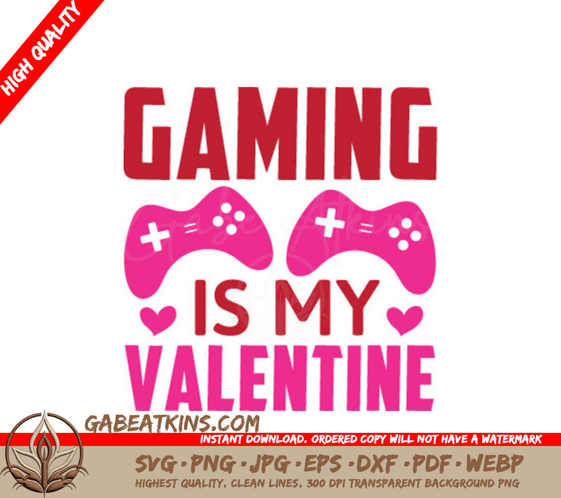 Gaming Is My Valentine SVG - T-Shirt Design SVG