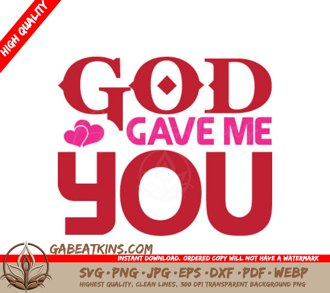 God Gave Me You SVG - Red & Pink Sign - T-Shirt Design SVG