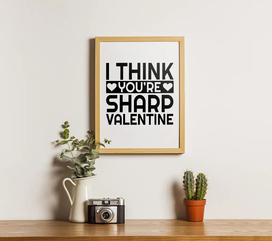  I Think Youre Sharp Valentines Day SVG T-Shirt Design SVG