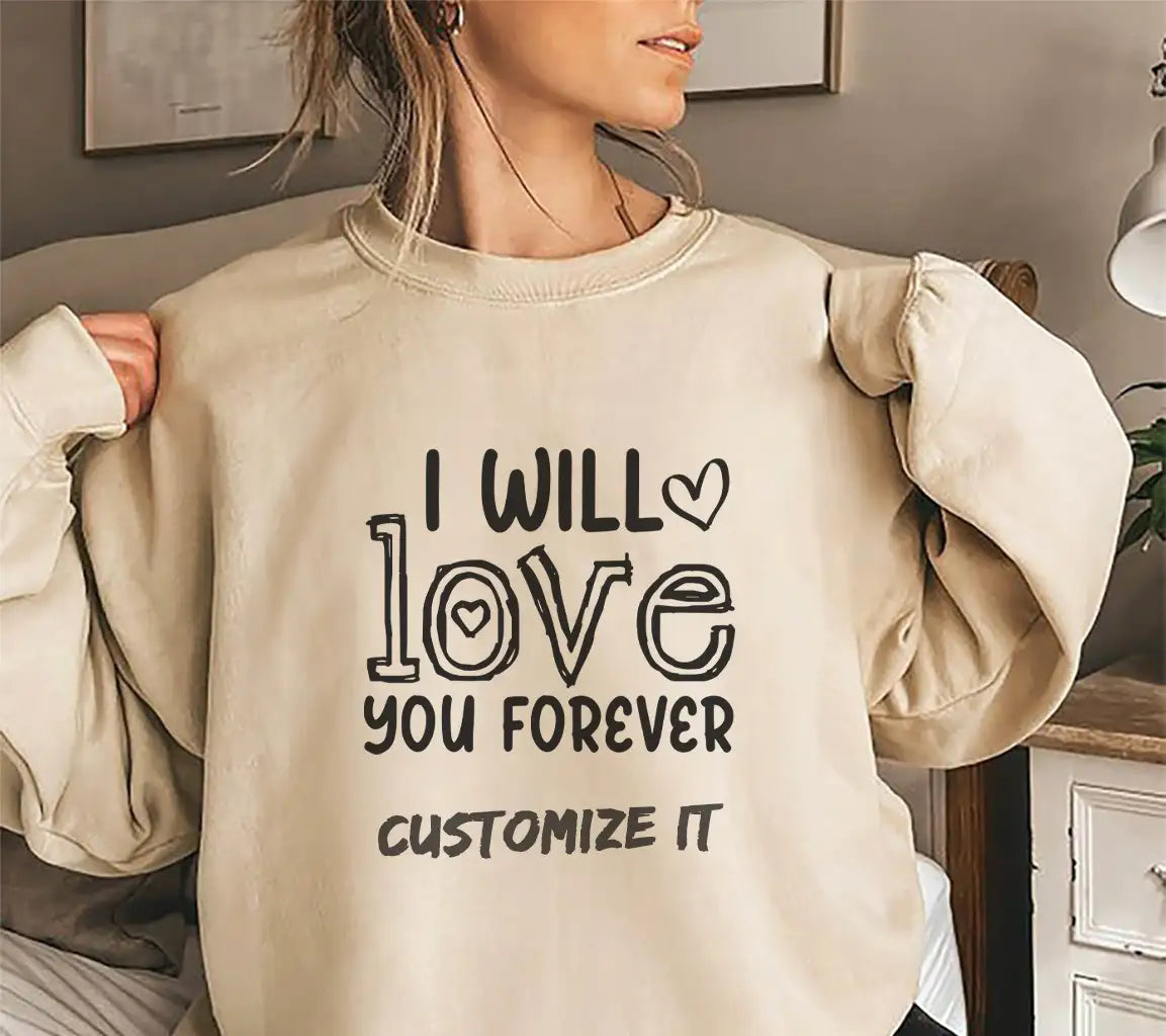 I Will Love You Forever  SVG - T-Shirt Design SVG