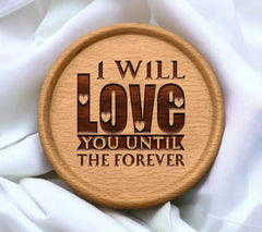 I Will Love You Until Forever  SVG T-Shirt Design SVG