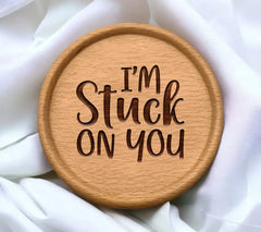 Im Stuck On You SVG - T-Shirt Design SVG