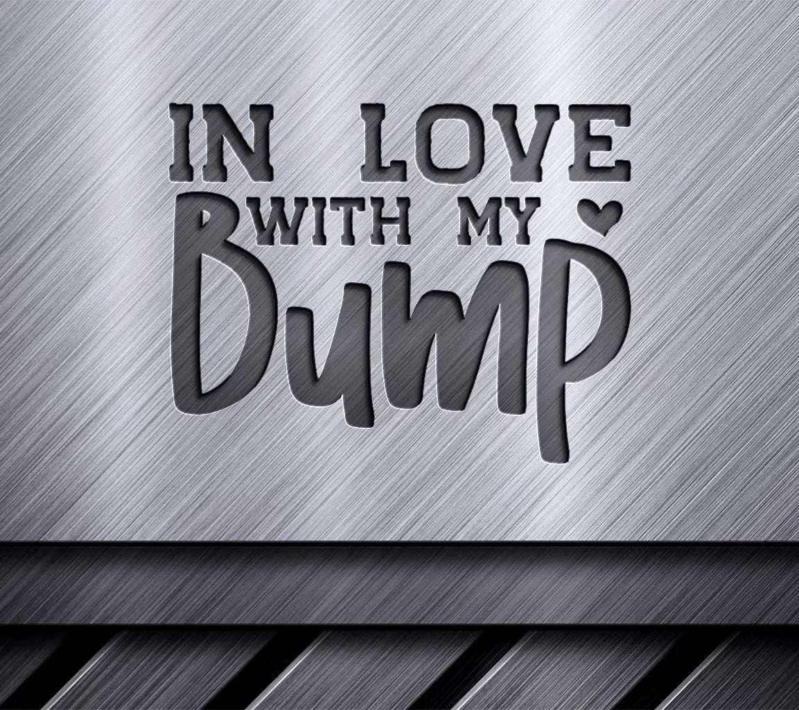 In Love With My Bump -  SVG T-Shirt Design SVG