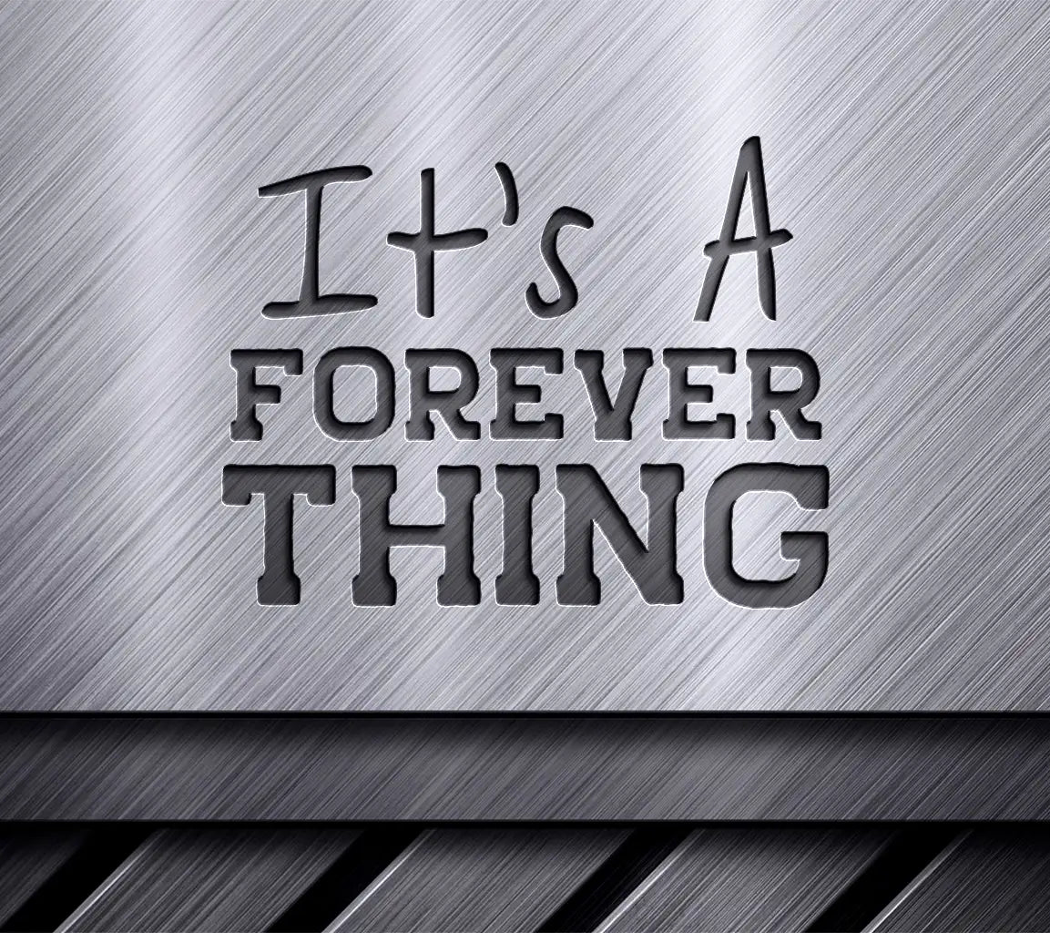 Forever Thing  SVG - Day T-Shirt Design SVG