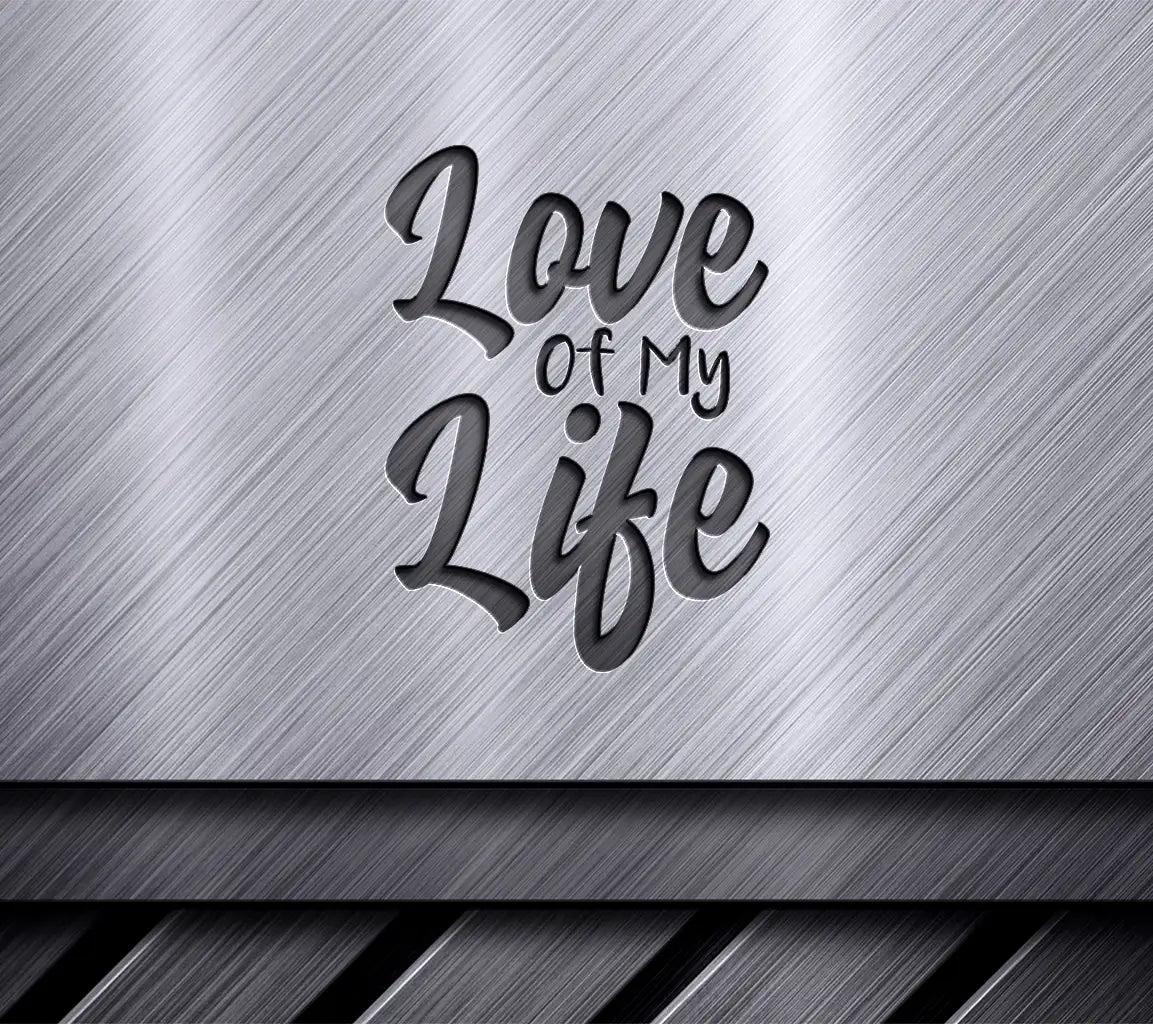 Love of My Life Red Sign SVG for T-Shirt Design SVG