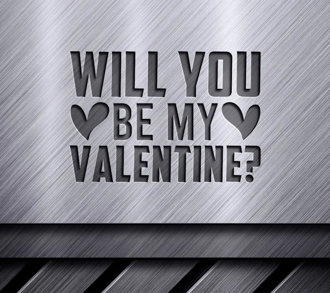 Will You Be My Valentine SVG - T-Shirt Design & Poster SVG