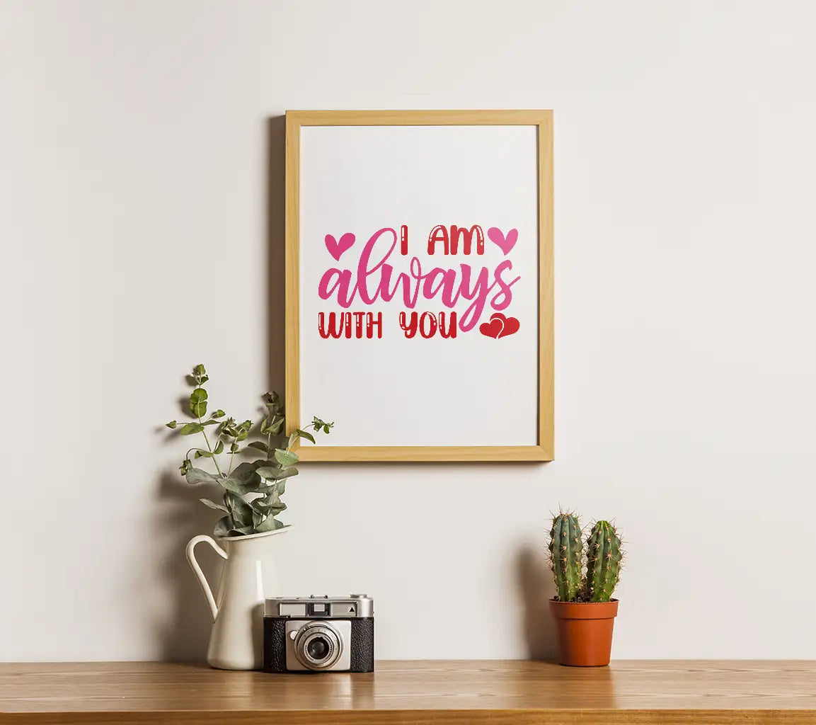 I Am Always With You SVG - T-Shirt Design & Poster SVG