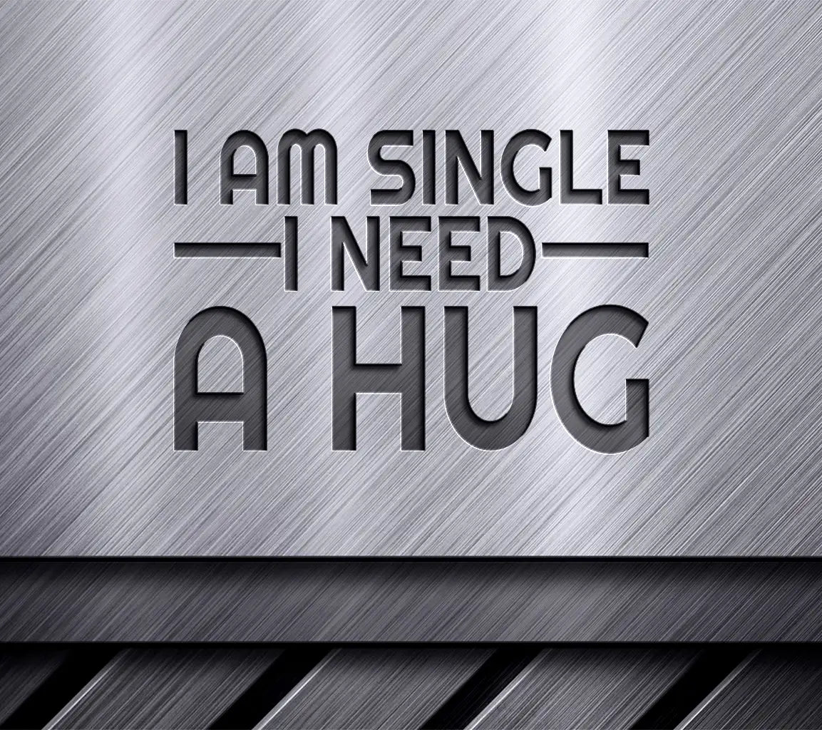 I Need a Hug Single SVG Design for T-Shirts SVG