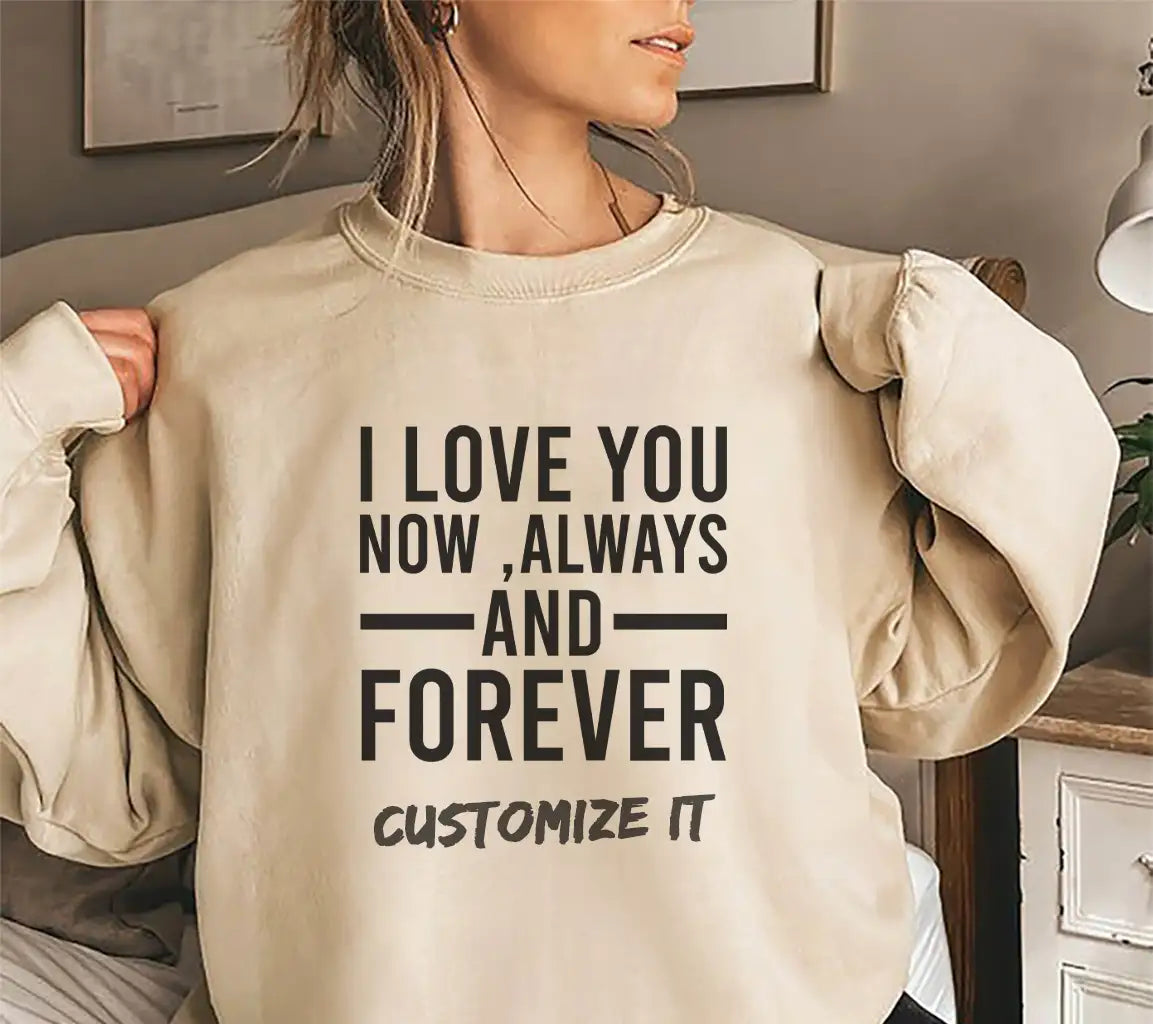 I Love You Now, Always, Forever SVG - T-Shirt Design SVG