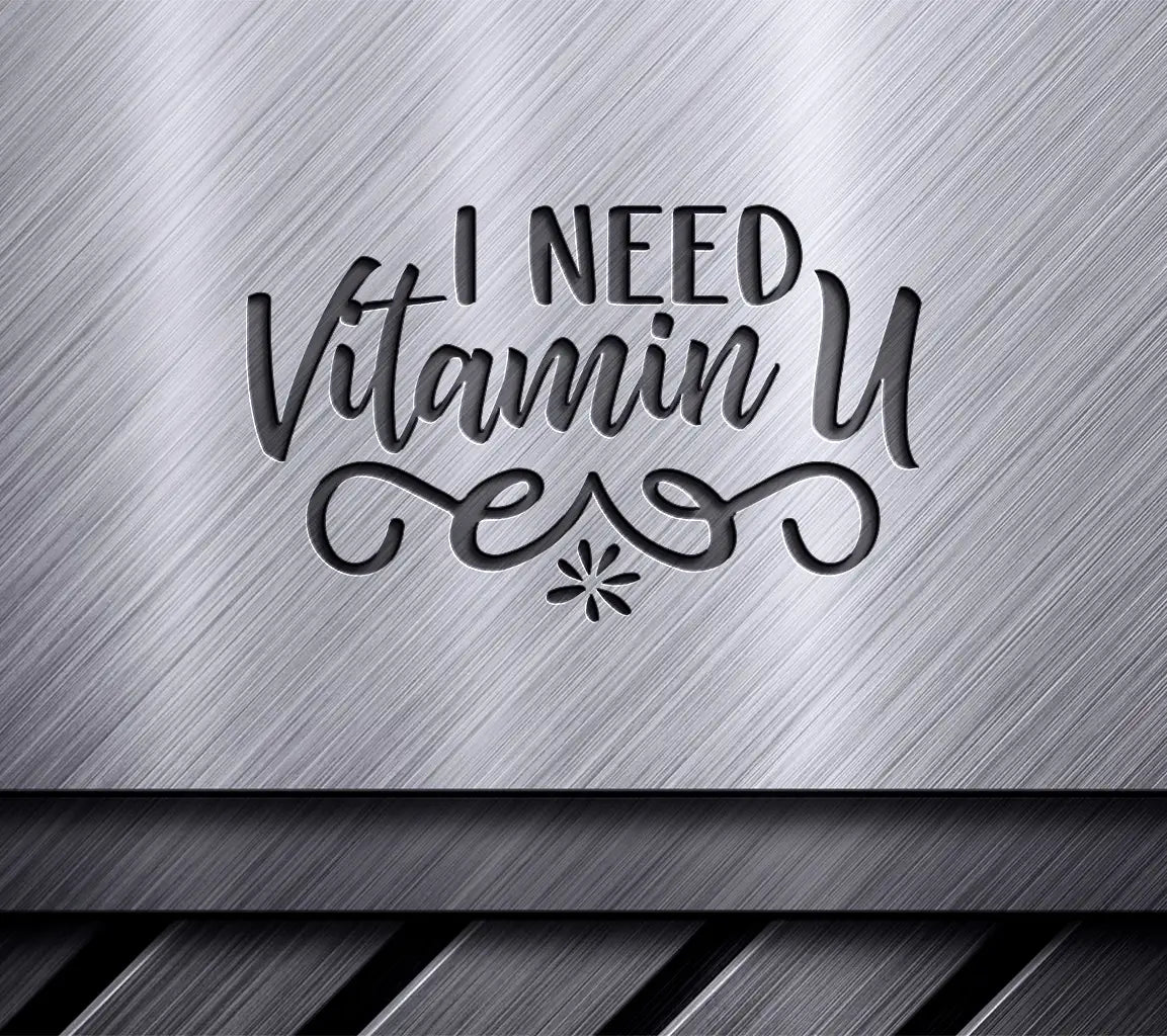 I Need Vitamin U Pink & Red SVG Design - Day-Tshirt SVG