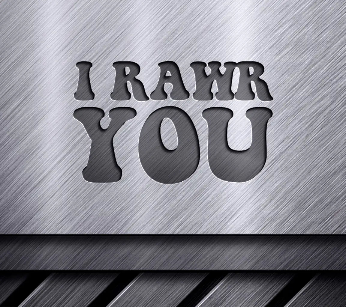  I Rawr You SVG Design - T-Shirt Graphic SVG