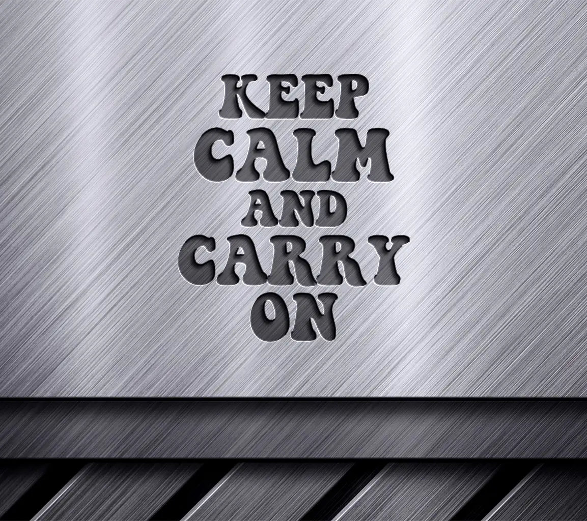 Keep Calm And Carry On SVG Design - T-Shirt, Poster & More SVG