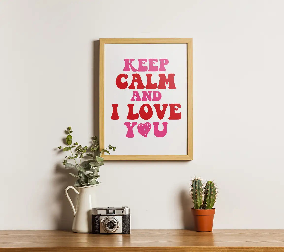 Keep Calm And I Love You SVG Design - T-Shirt, Poster & More SVG