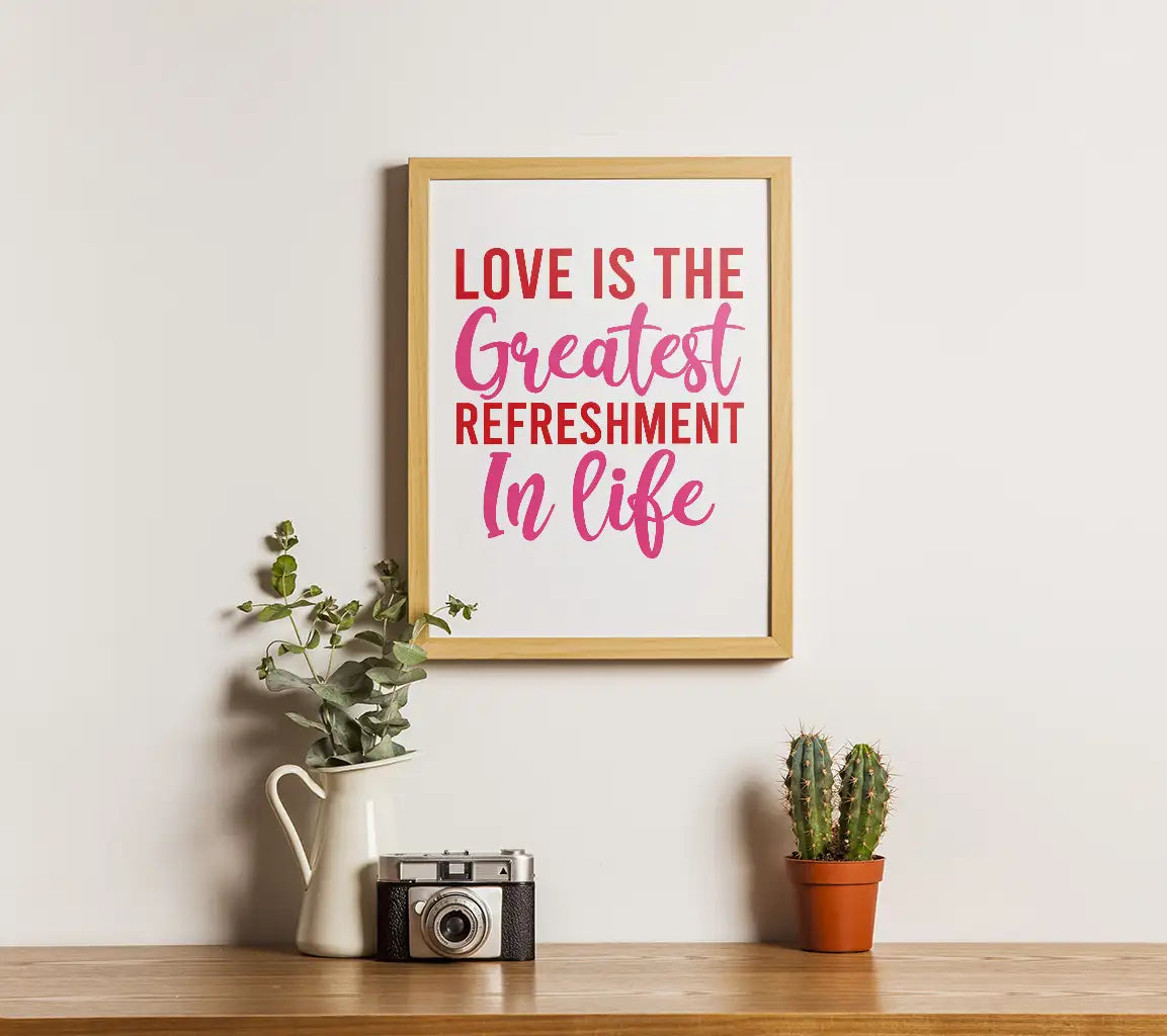 Love Is The Greatest Refreshment In Life SVG - T-Shirt Design SVG