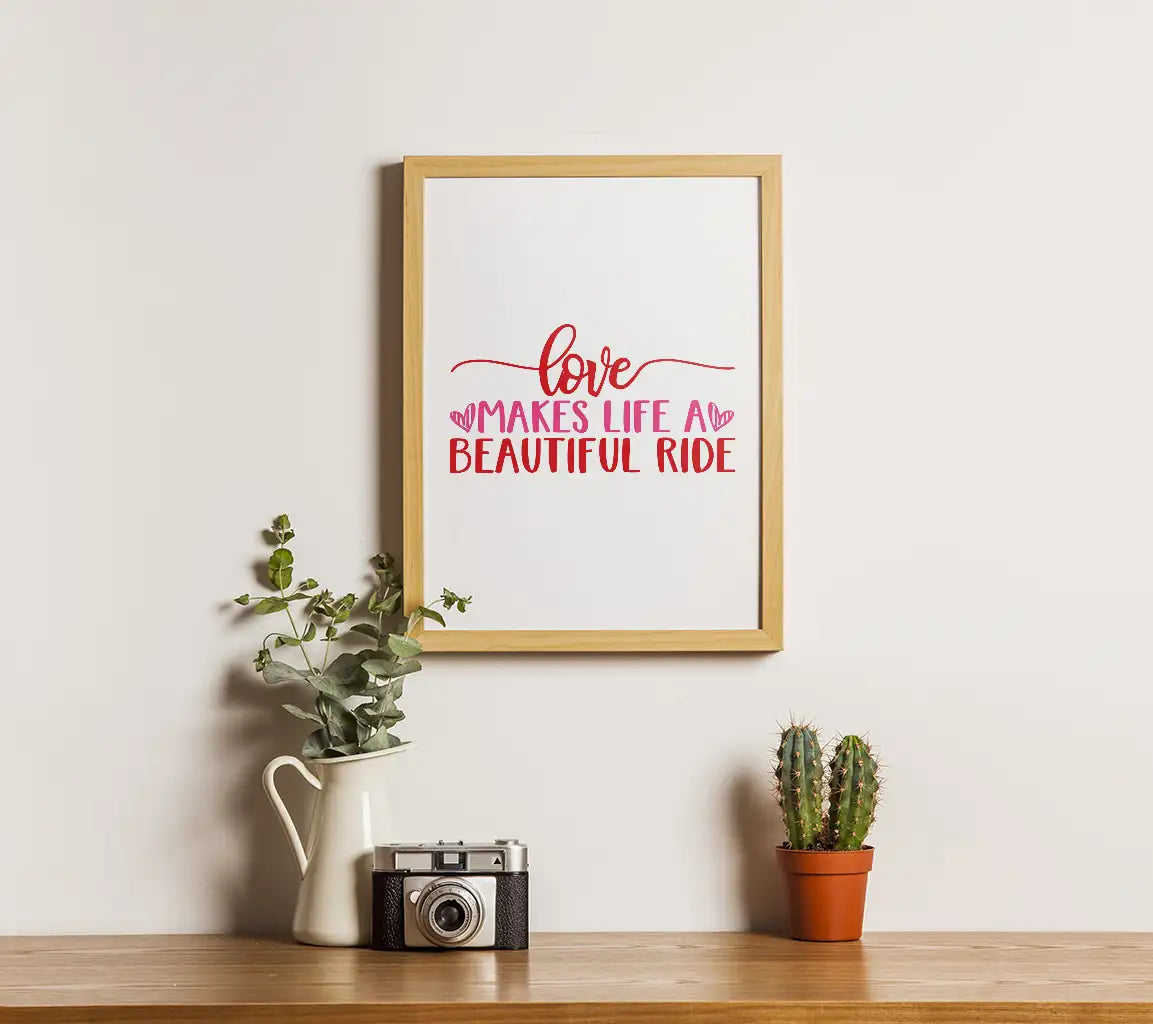 Love Makes Life A Beautiful Ride SVG - T-Shirt Design SVG