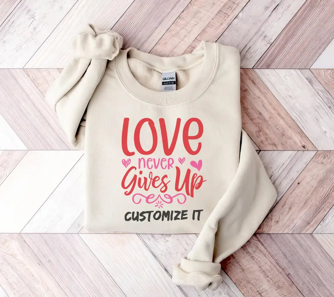 Love Never Gives Up SVG - T-Shirt Design & Poster SVG