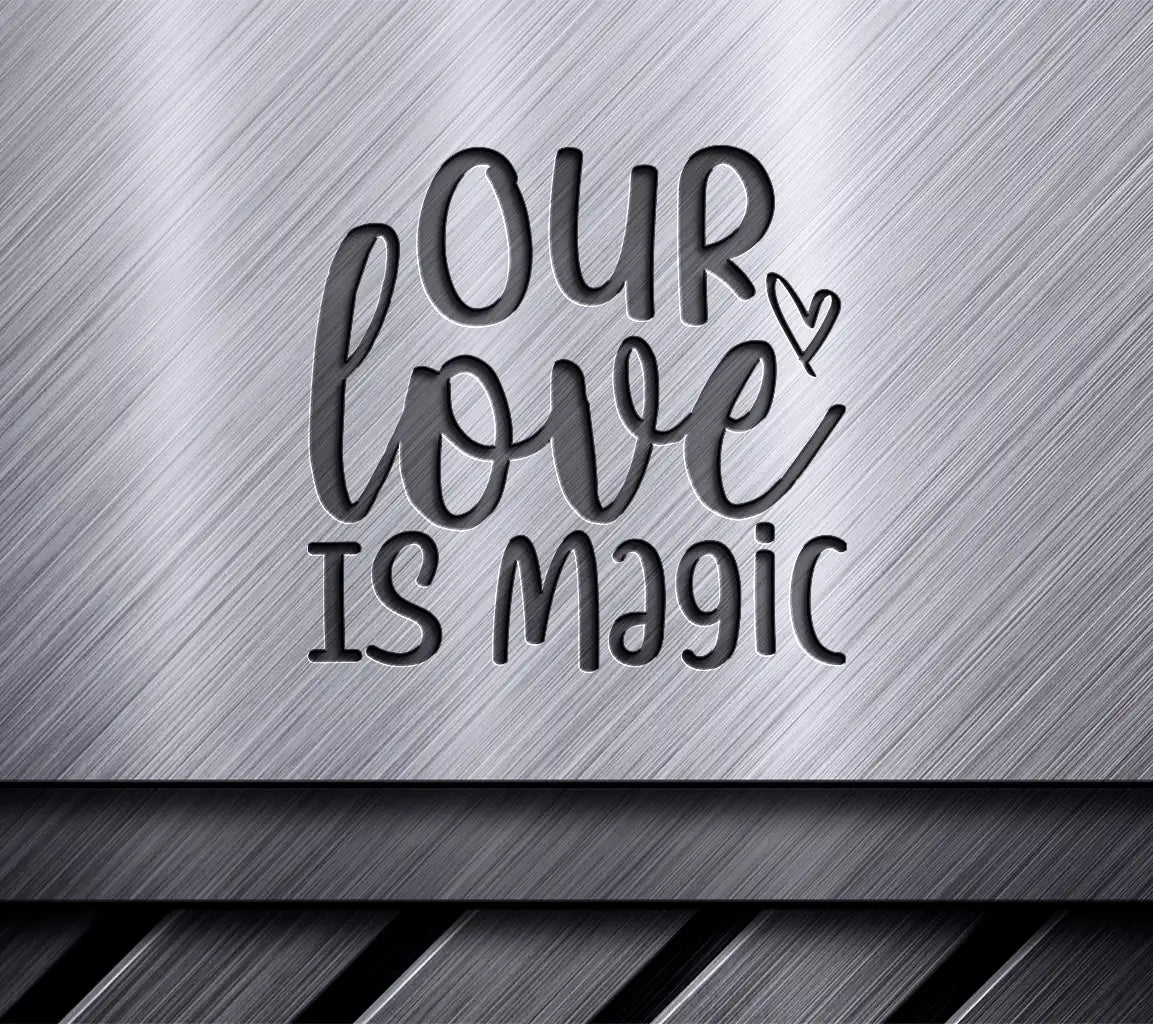 Red & Pink Our Love Is Magic SVG for T-Shirt Design SVG