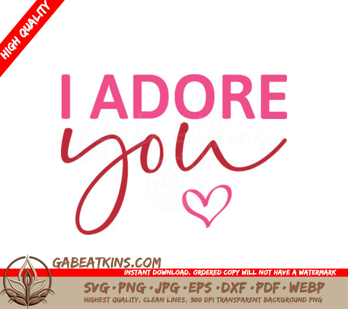 I Adore You Pink & Red SVG Cut File - Valentines Day Design SVG