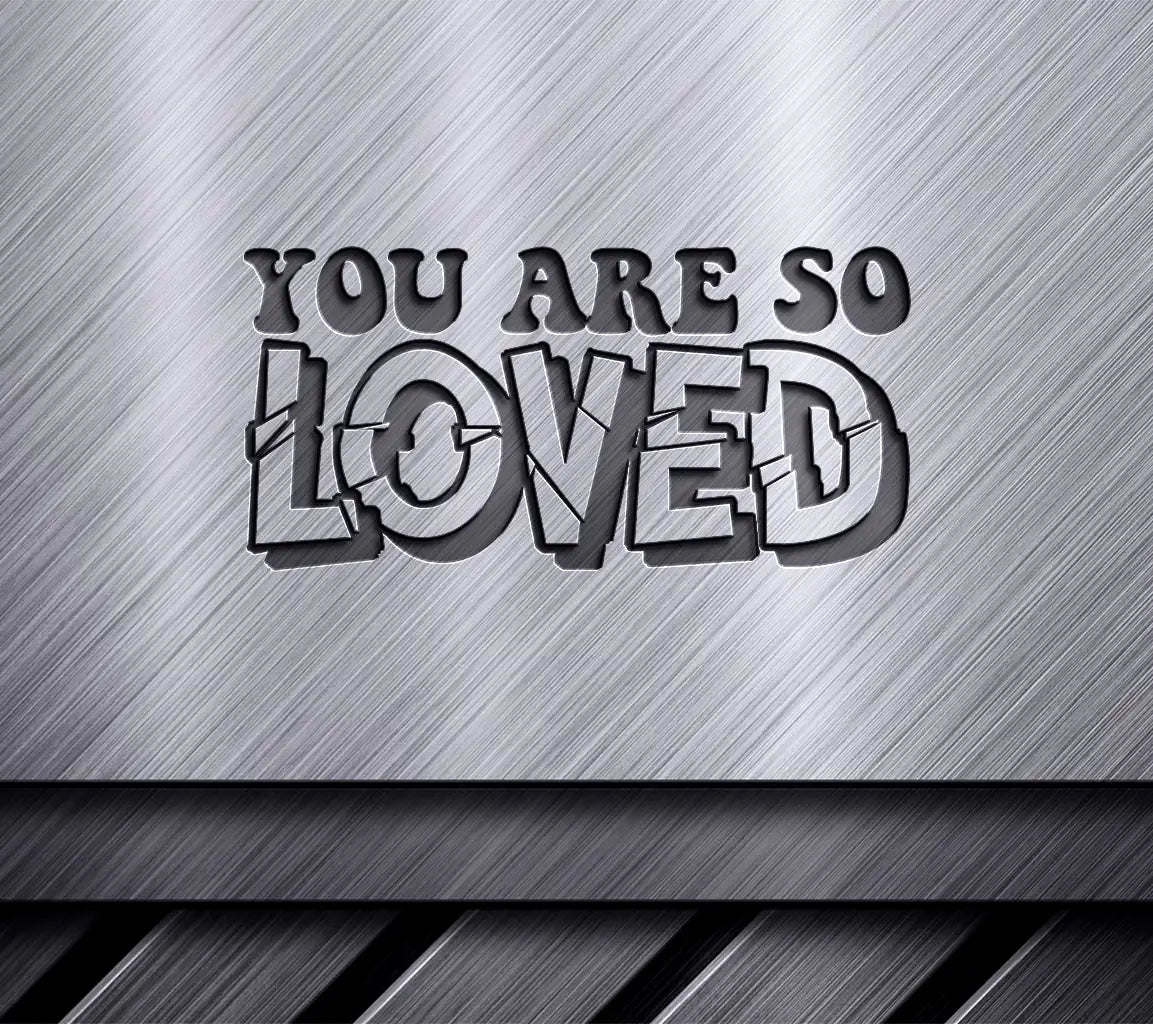 Red & White You Are So Loved SVG Design SVG