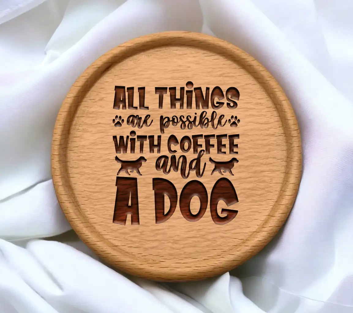 All Things Are Possible With Coffee & A Dog SVG Cut File SVG